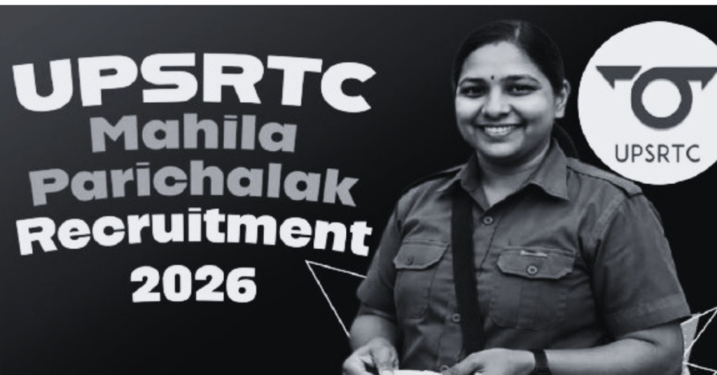 UP Conductor Vacancy 2026 महिला परिचालक भर्ती UPSRTC 2584 पद आवेदन जानकारी